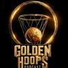 undefined Golden Hoops Podcast
