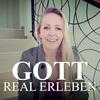 undefined Gott real erleben – Deine Reise zu einer lebendigen Beziehung mit Gott
