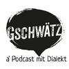 undefined Gschwätz!