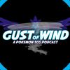 undefined Gust of Wind - A Pokémon TCG Podcast