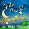 undefined Gute Nacht, Sonnenschein. Der Märchen Podcast.