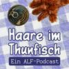 undefined Haare im Thunfisch – Ein ALF-Podcast
