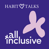 undefined HABIT Talks: All Inclusive