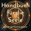 undefined Handbuch für die Seele - never get lost in space