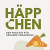 undefined Häppchen - dein Podcast für Ernährung und Darmgesundheit