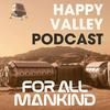 undefined Happy Valley: A For All Mankind Podcast