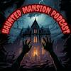undefined Haunted Mansion Podcast