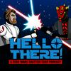 undefined Hello There! A Star Wars Shatterpoint Podcast