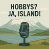 undefined Hobbys? Ja, Island!