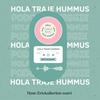 undefined Hola Traje Hummus