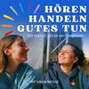 undefined Hören. Handeln. Gutes tun. - Der Podcast, der die Welt verbessert
