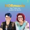 undefined HORmonie - der Talk mit Judith und Michi