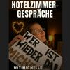 undefined Hotelgespräche mit Michelle