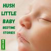 undefined Hush Little Baby Bedtime Stories