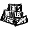 undefined Ian's Untitled Scene Show