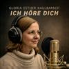 undefined Ich höre dich - mit Gloria Esther Kaulbarsch