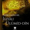 undefined İhyâu Ulûmi'd-Dîn