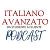 undefined Il podcast di Italiano Avanzato