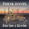 undefined İshak Danış — Kur'an-ı Kerim Mukabele