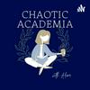 undefined Chaotic Academia