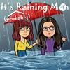 undefined It's (probably) Raining Men