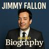 undefined Jimmy Fallon  - Audio Biography