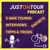 undefined JustOnTour - rund um E-Bikes, E-Bike Touren, Tipps & Interviews