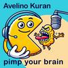 undefined Avelino Kuran - Pimp your brain