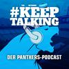undefined #KeepTalking - Der Panthers Podcast