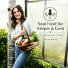undefined Soul Food für Körper und Geist - Der Koch mit Herz Podcast