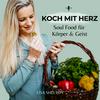 undefined Soul Food für Körper und Geist - Der Koch mit Herz Podcast