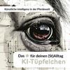 undefined Künstliche Intelligenz in der Pferdewelt - Das KI-Tüpfelchen für deinen (St)Alltag