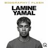 undefined Lamine Yamal - Biography Flash