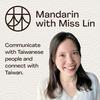 undefined Learn Taiwanese Mandarin With Miss Lin Podcast│Taiwanese Mandarin Conversation│Taiwanese culture