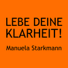 undefined LEBE DEINE KLARHEIT! – Die LebensWeise für mehr Sinn, Spaß, Spirit in Deinem Leben
