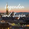 undefined Legenden und Sagen