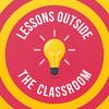 undefined Lessons Outside the Classroom