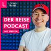 undefined Loving Travel - Der Reise Podcast mit Steffen