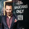 undefined Magicians Only - with Steve Valentine