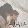 undefined Mama • Baby • Blase