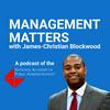 undefined Management Matters with James-Christian Blockwood