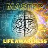 undefined Master of Life Awareness 🧠