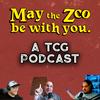undefined May the Zoo be with you. - A TCG Podcast