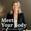 undefined Meet Your Body with Jessica Valant, MSPT