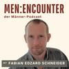 undefined MEN:ENCOUNTER - der Persönlichkeits-Podcast für Männer