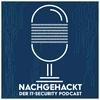 undefined Nachgehackt – Der IT-Security Podcast