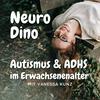 undefined Neuro Dino - Autismus & ADHS im Erwachsenenalter