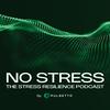undefined No Stress - the Stress Resilience Podcast