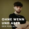 undefined Ohne Wenn und Aber