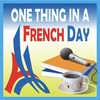undefined One Thing In A French Day